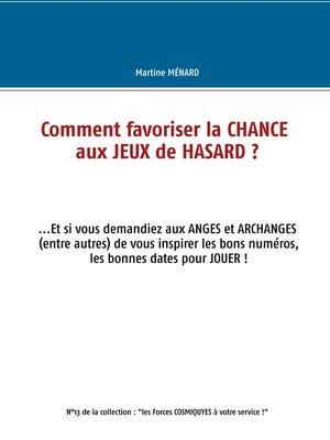 cover image of Comment favoriser la chance aux jeux de hasard ?